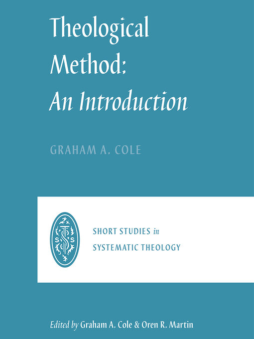 Title details for Theological Method by Graham A. Cole - Wait list